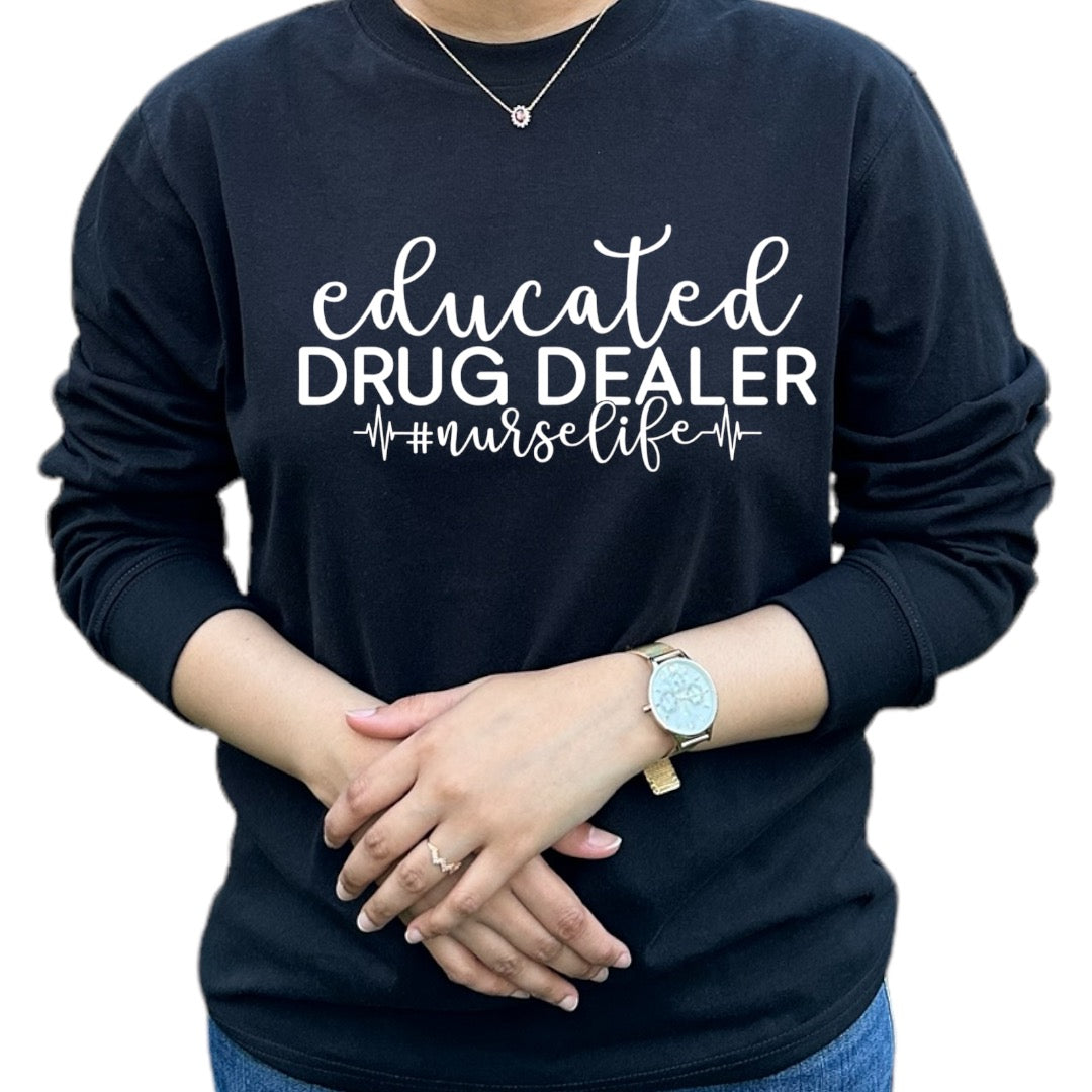 'Educated Drug Dealer' Shirt