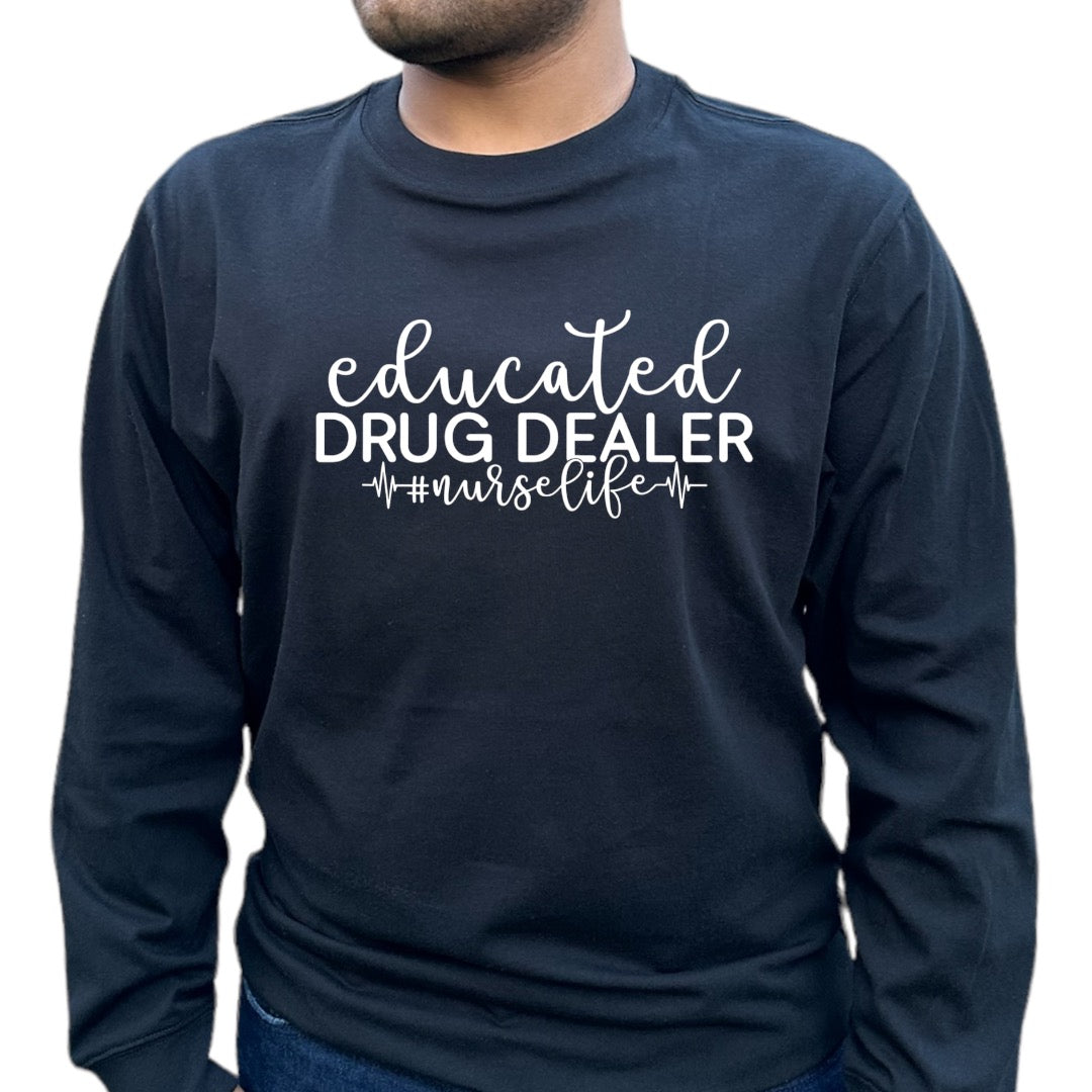 'Educated Drug Dealer' Shirt