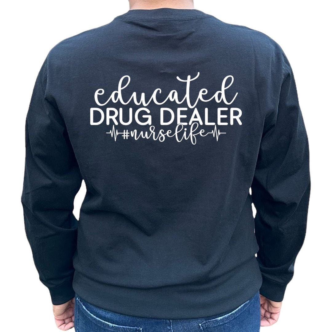 'Educated Drug Dealer' Shirt