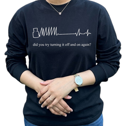 'Try Turning it on and off again' cardiac rhythm Shirt
