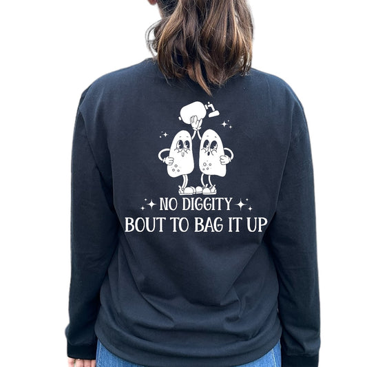 'No Diggity...Bout to Bag it Up' Shirt