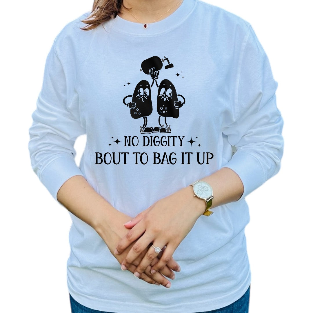 'No Diggity...Bout to Bag it Up' Shirt