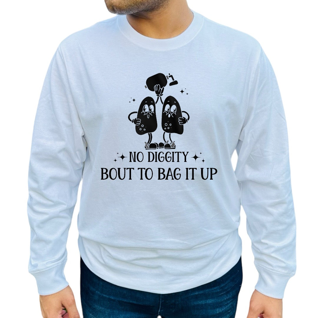 'No Diggity...Bout to Bag it Up' Shirt