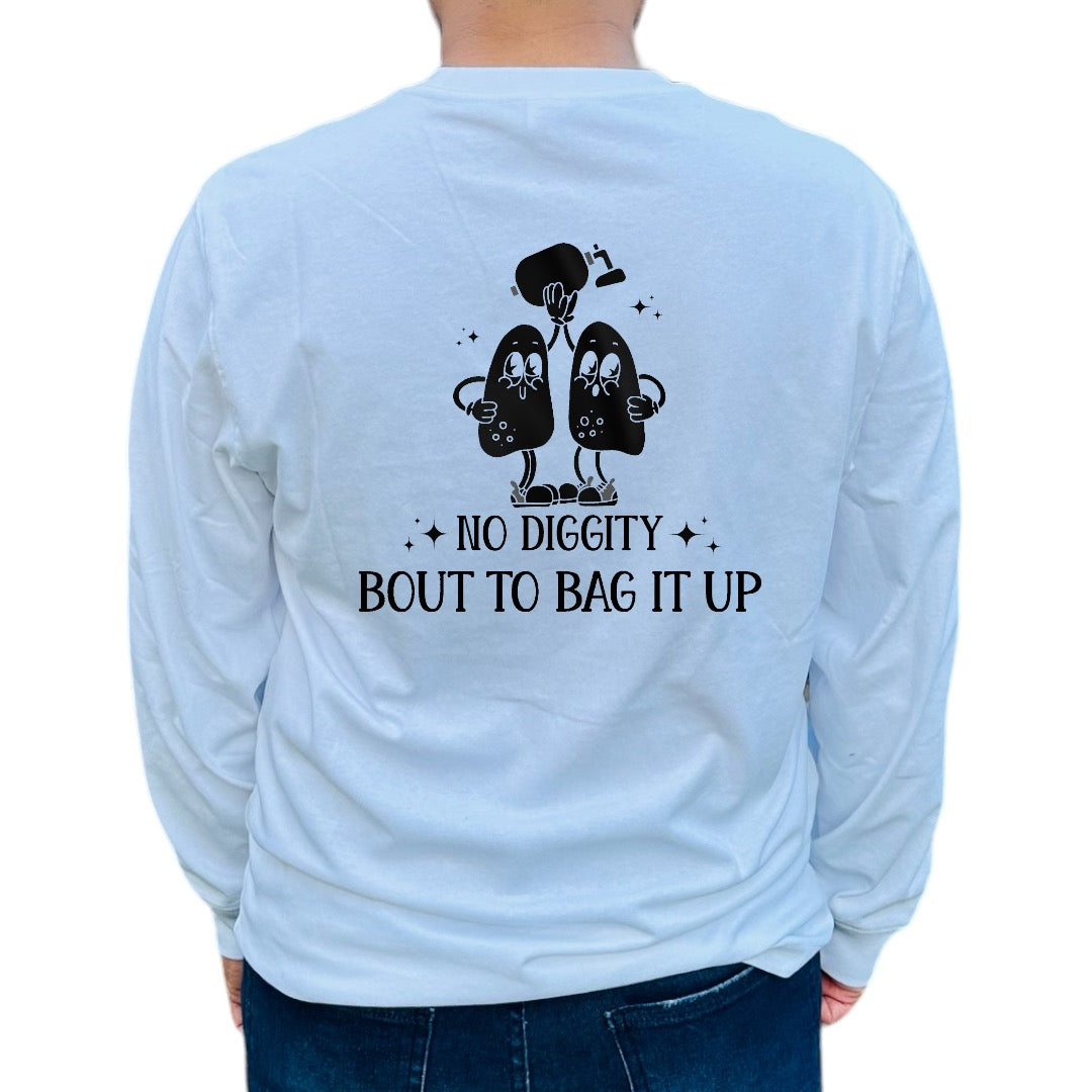 'No Diggity...Bout to Bag it Up' Shirt