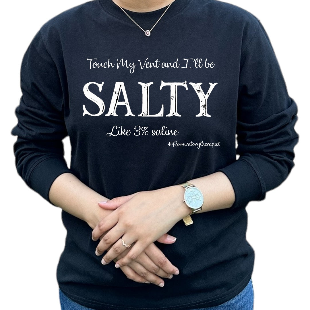 “Touch my vent and I’ll be Salty” RT Shirt