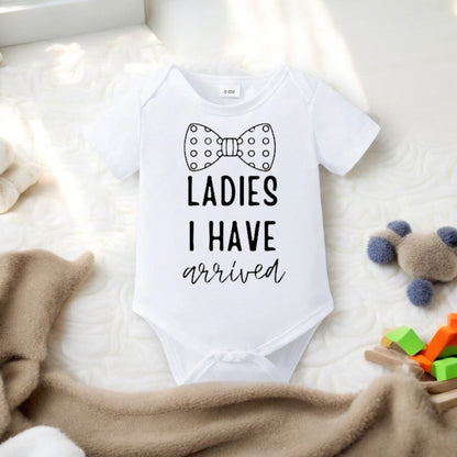 'Ladies I have Arrived' Baby Onesie