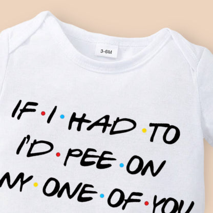 'If I had to, I'd pee on any one of you' Funny Onesie