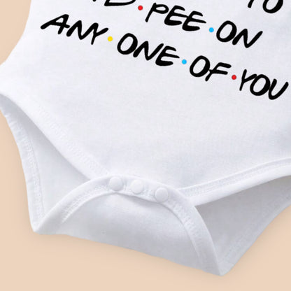 'If I had to, I'd pee on any one of you' Funny Onesie