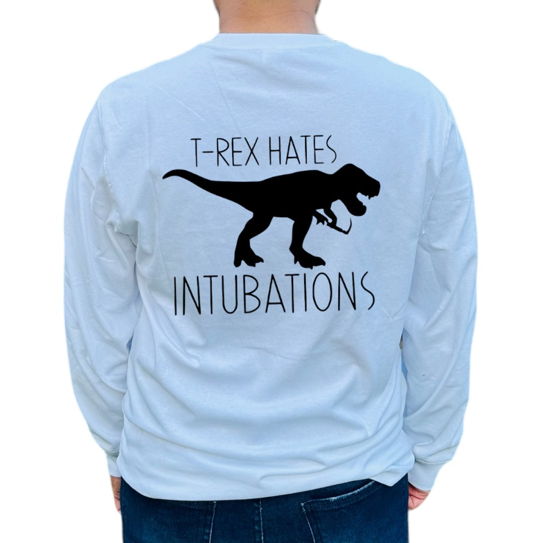 'T-rex hates Intubations' shirt