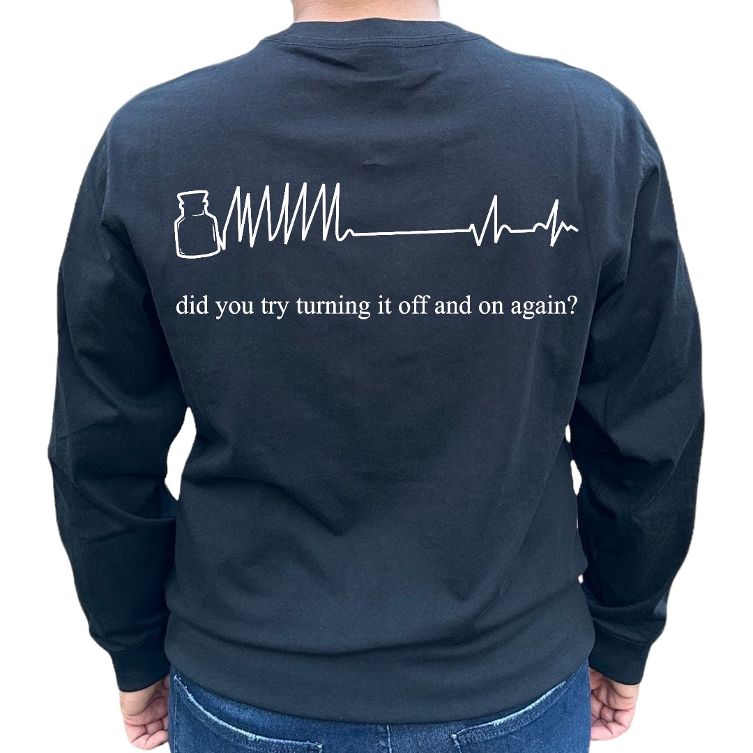 'Try Turning it on and off again' cardiac rhythm Shirt