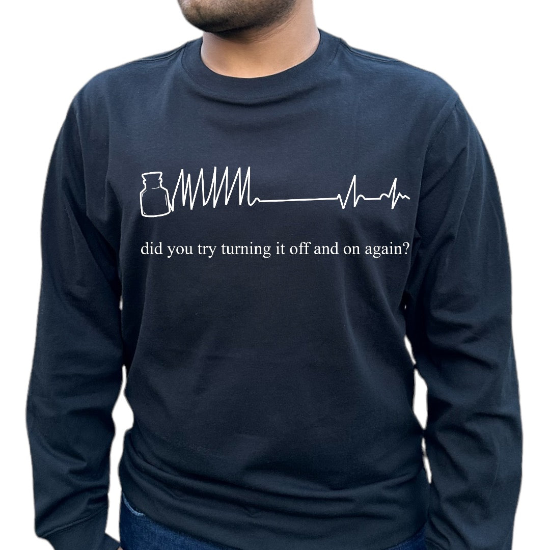 'Try Turning it on and off again' cardiac rhythm Shirt