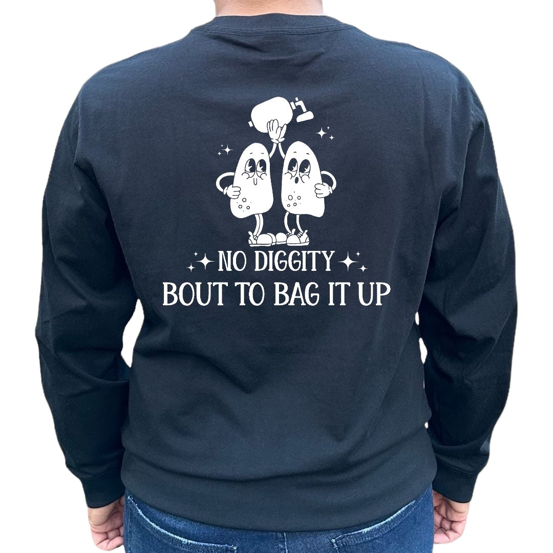 'No Diggity...Bout to Bag it Up' Shirt