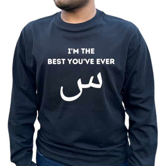 'I'm the best you've ever seen' Shirt