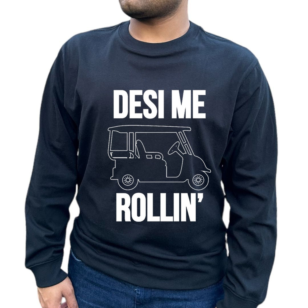 'Desi Me Rollin' Long Sleeve T-shirt